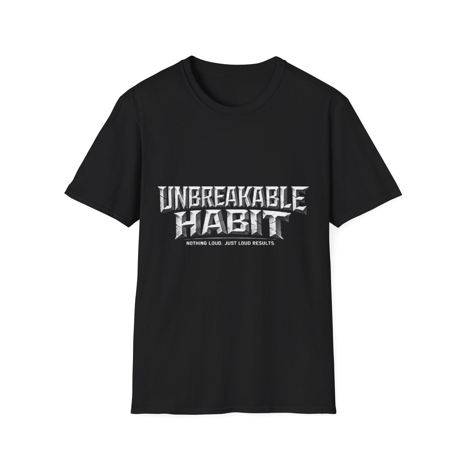 Unbreakable Habit T-Shirt