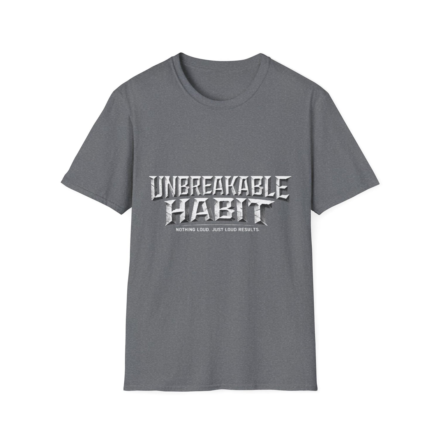 Unbreakable Habit T-Shirt